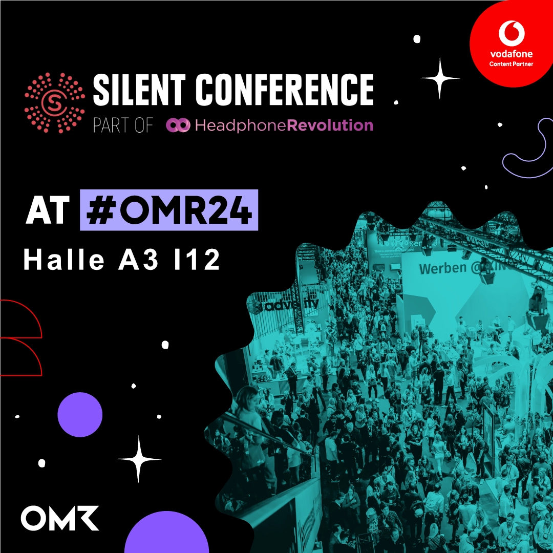 Silent Conference part of Headphone Revolution auf dem OMR Festival mit dabei als Premium Partner