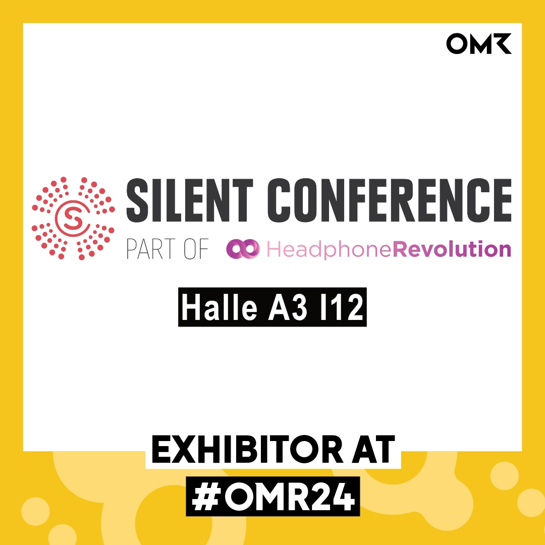 Silent Conference part of Headphone Revolution auf dem OMR Festival 2024 in Hamburg als Premium Partner mit dabei.
